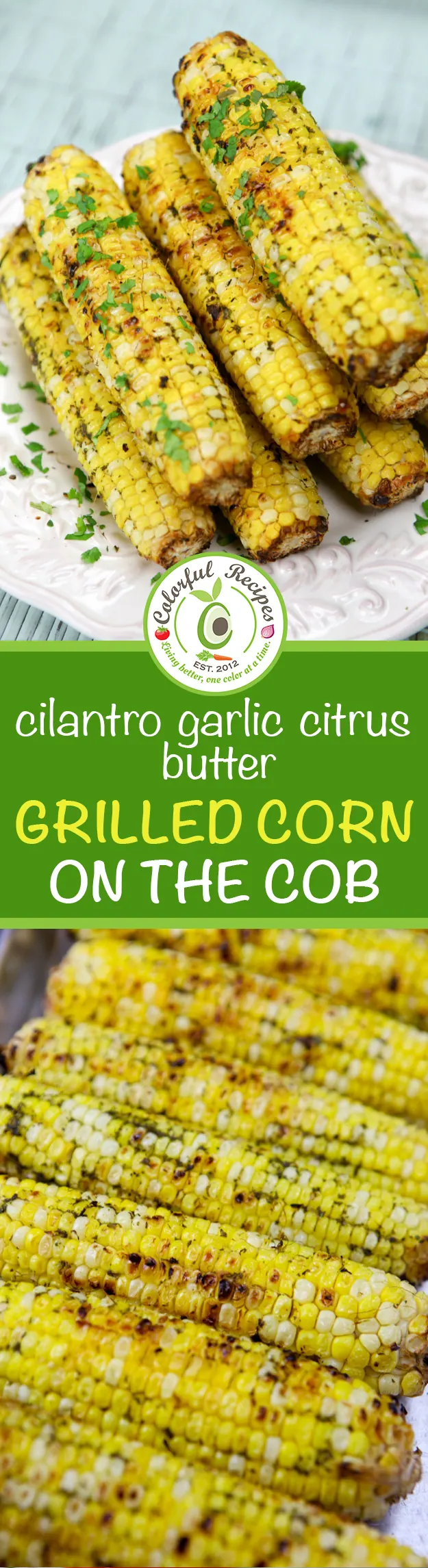 Cilantro garlic citrus butter grilled corn on the cob recipe pin image